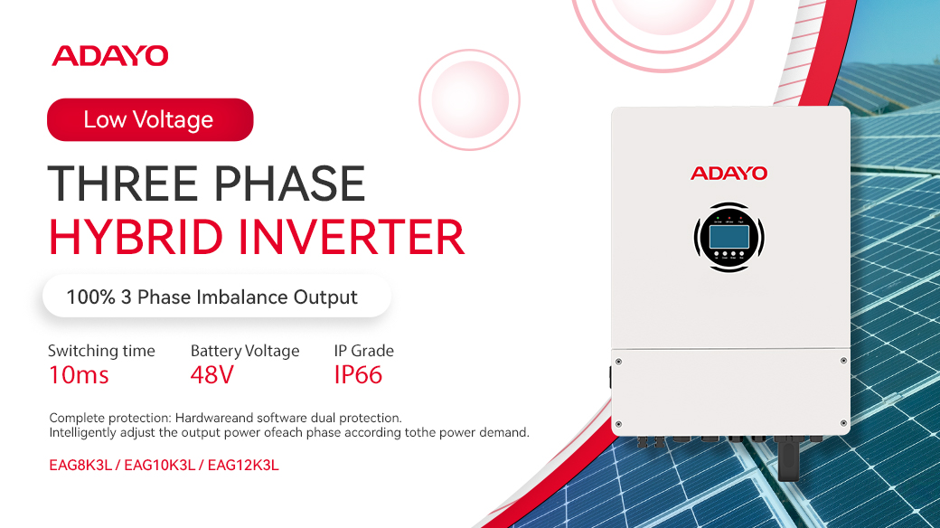 Why Choose The ADAYO 8kw-12kW Low Voltage 3-phase Energy Storage Inverter 